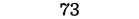 73