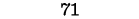 71