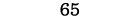 65