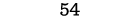 54