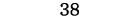 38