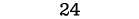 24