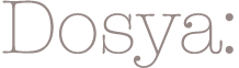 Dosya: