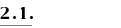 2.1.